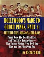 Hollywood's Made to Order Punks, Part 4: They Had the Looks of Altar Boys