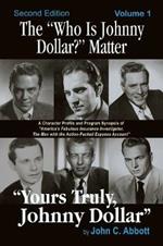 The Who Is Johnny Dollar? Matter Volume 1 (2nd Edition)
