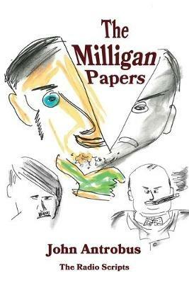 The Milligan Papers - John Antrobus - cover