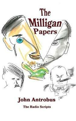 The Milligan Papers (hardback) - John Antrobus - cover