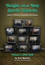 Tonight, On A Very Special Episode When TV Sitcoms Sometimes Got Serious Volume 1: 1957-1985