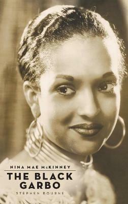 Nina Mae McKinney (hardback): The Black Garbo - Stephen Bourne - cover