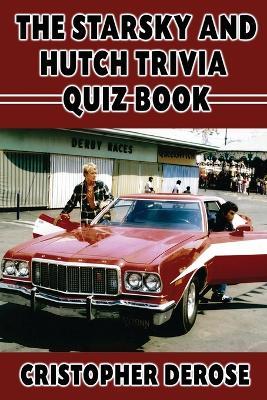 The Starsky and Hutch Trivia Quizbook - Cristopher Derose - cover