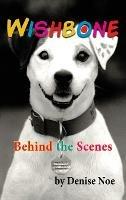 Wishbone - Behind the Scenes (hardback) - Denise Noe - cover