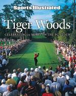 Sports Illustrated Tiger Woods: 25 Years on the PGA Tour