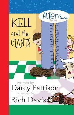Kell and the Giants - Darcy Pattison - cover