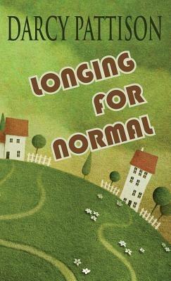 Longing for Normal - Darcy Pattison - cover
