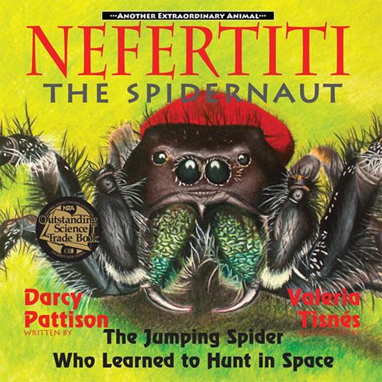 Nefertiti, the Spidernaut - Darcy Pattison,Valerie Tisnes - ebook