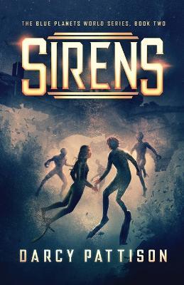 Sirens - Darcy Pattison - cover