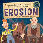 Erosion: How Hugh Bennett Saved America’s Soil and Ended the Dust Bowl