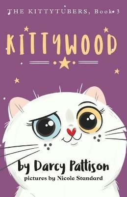 Kittywood - Darcy Pattison,Nicole Standard - cover