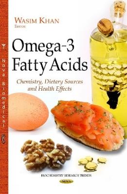 Omega-3 Fatty Acids: Chemistry, Dietary Sources & Health Effects - cover