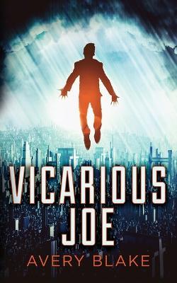 Vicarious Joe - Avery Blake - cover