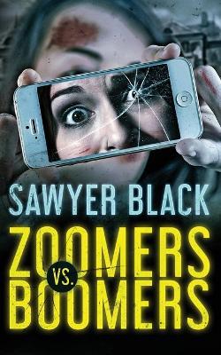 Zoomers vs Boomers - Sawyer Black - cover