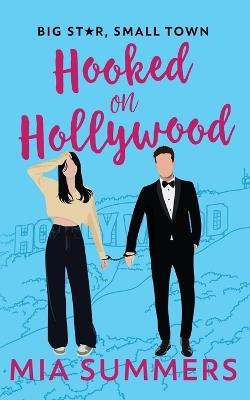 Hooked on Hollywood - Mia Summers - cover