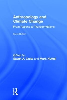 Anthropology and Climate Change: From Actions to Transformations - cover