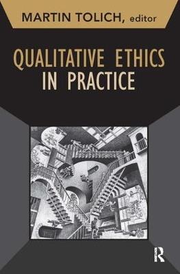 Qualitative Ethics in Practice - Martin Tolich - cover