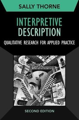 Interpretive Description: Qualitative Research for Applied Practice - Sally Thorne - cover