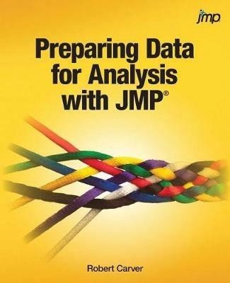 Preparing Data for Analysis with JMP - Robert Carver - cover