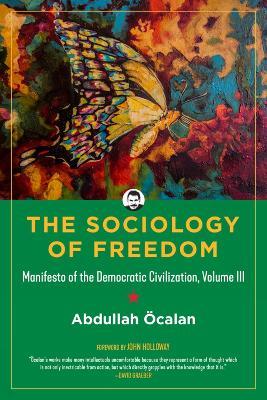 The Sociology Of Freedom - cover