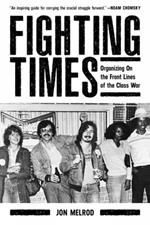 Fighting Times: Organising on the Front Lines of the Class War