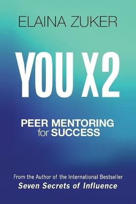 You X2: Peer Mentoring for Success - Zuker Elaina - cover