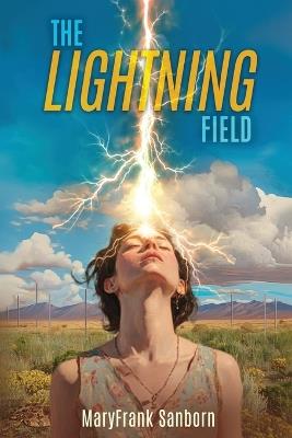 The Lightning Field - Maryfrank Sanborn - cover