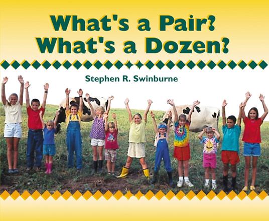What's a Pair? What's a Dozen? - Stephen R. Swinburne - ebook