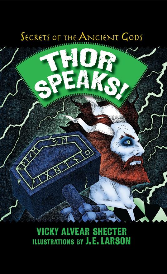 Thor Speaks! - Vicky Alvear Shecter,J. E. Larson - ebook