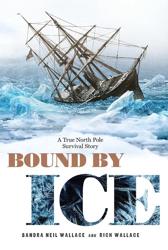 Bound by Ice - Sandra Neil Wallace,Rich Wallace - ebook