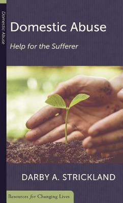 Domestic Abuse: Help For The Sufferer - Darby Strickland - cover
