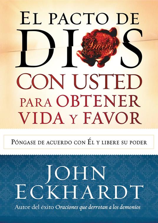 El Pacto de Dios con usted para su vida y favor