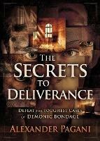 Secrets to Deliverance, The - Alexander Pagani - cover