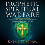 Prophetic Spiritual Warfare