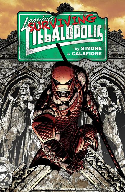 Leaving Megalopolis: Surviving Megalopolis
