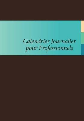 Calendrier Journalier Pour Professionnels - cover