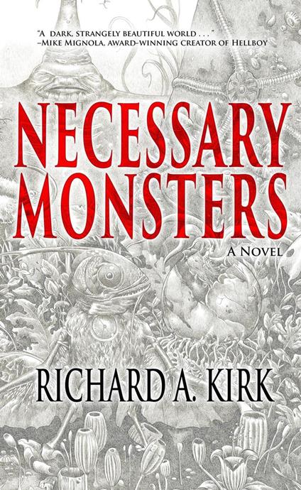Necessary Monsters - Richard A Kirk - cover