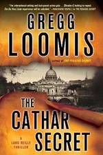 The Cathar Secret: [A Lang Reilly Thriller]