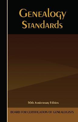 Genealogy Standards: 50th Anniversary Edition - cover