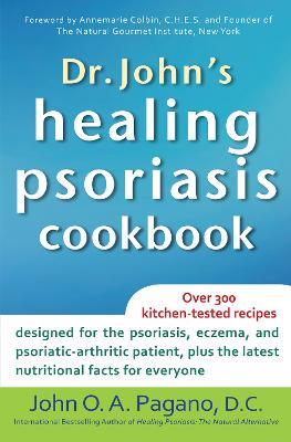 Dr. John's Healing Psoriasis Cookbook - John O. A. Pagano - cover