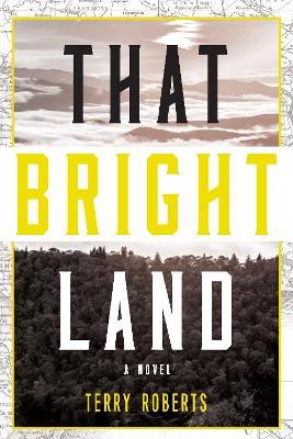 That Bright Land - Terry Roberts - cover