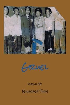 Gruel - Bunkong Tuon - cover