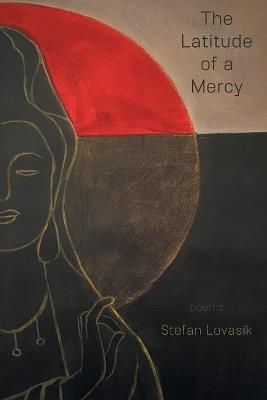 The Latitude of a Mercy - Stefan Lovasik - cover