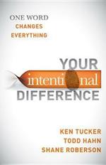 Your Intentional Difference: One Word Changes Everything