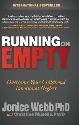 Running on Empty: Overcome Your Childhood Emotional Neglect - Jonice Webb - cover