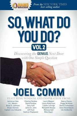So What Do YOU Do?: Discovering the Genius Next Door with One Simple Question - Joel Comm - cover