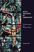 Jung's Treatment of Christianity: The psychotherapy of a Religious Tradition - Murray Stein - cover
