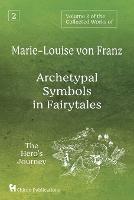 Volume 2 of the Collected Works of Marie-Louise von Franz: Archetypal Symbols in Fairytales: The Hero's Journey - Marie-Louise Von Franz - cover