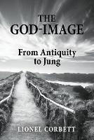 The God-Image: From Antiquity to Jung