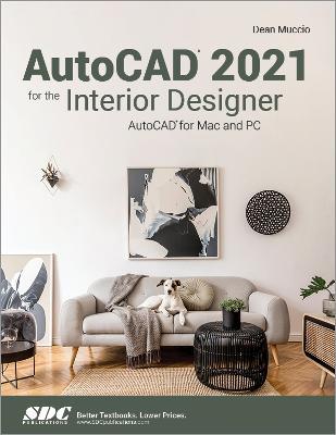 AutoCAD 2021 for the Interior Designer - Dean Muccio - cover